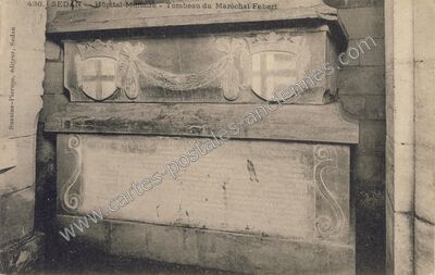 Carte postale ancienne Hôpital Militaire - Tombeau du Maréchal Fabert — Sedan (Ardennes)
