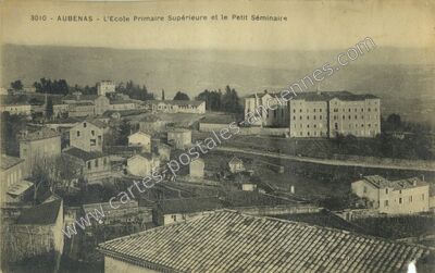 Carte postale ancienne L'Ecole Primaire Supérieure et le Petit Séminaire — Aubenas (Ardèche)