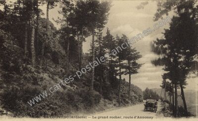 Carte postale ancienne Le grand rocher, route d'Annonay — Lalouvesc (Ardèche)