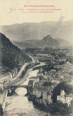 Carte postale ancienne L'Ariège et le Pic de Montgaillard vus du Chemin de Saint-Sauveur — Foix (Ariège)