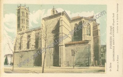 Carte postale ancienne Cathédrale Saint-Antonin (Façade Sud) — Pamiers (Ariège)
