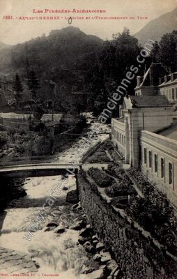 Carte postale ancienne L'Ariège et l'Établissement du Tech — Ax-les-Thermes (Ariège)