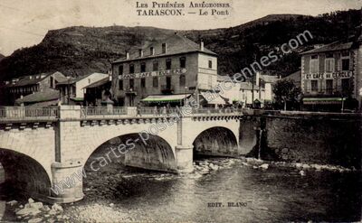 Carte postale ancienne Les Pyrénées Ariégeoises — Le Pont — Tarascon-sur-Ariège (Ariège)