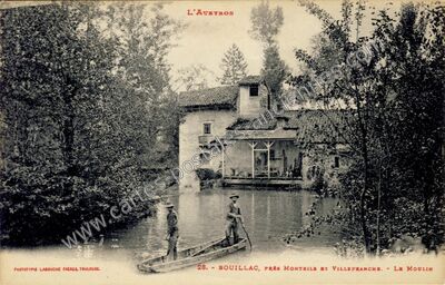 Carte postale ancienne Le Moulin — Bouillac (Aveyron)