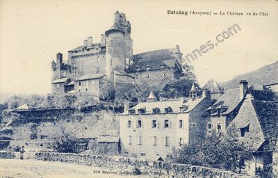 Carte postale ancienne Le Château vu de l'Est — Estaing (Aveyron)