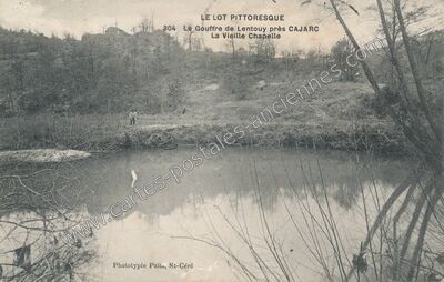 Carte postale ancienne Le Gouffre de Lentouy près Cajarc, La Vieille Chapelle — Salvagnac-Cajarc (Aveyron)