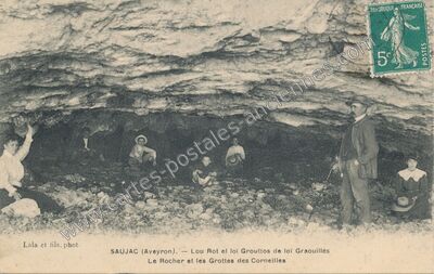 Carte postale ancienne Lou Rot el loi Grouttos de loi Graouillés Le Rocher et les Grottes des Corneilles — Saujac (Aveyron)