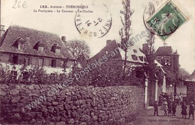 Carte postale ancienne Le Presbytère - Le Couvent - Le Clocher — Thérondels (Aveyron)