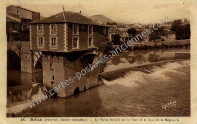 Carte postale ancienne Le Vieux Moulin sur le Tarn et le Quai de la Mégisserie — Millau (Aveyron)