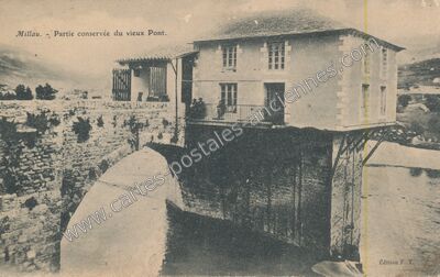 Carte postale ancienne Partie conservée du vieux Pont — Millau (Aveyron)
