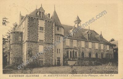 Carte postale ancienne Chateau de la Planque — Rieupeyroux (Aveyron)