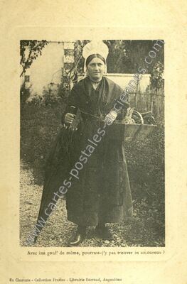 Carte postale ancienne Avec ine goul' de même, pourrais-j'y pas trouver in amoureux ? — Angoulême (Charente)