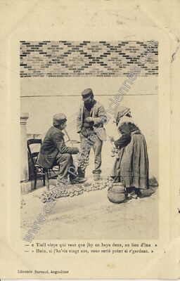 Carte postale ancienne Tiell vieye qui veut que jhy en baye deux, au lieu d'ine — Angoulême (Charente)