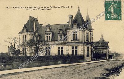 Carte postale ancienne Comptoir de MM. Pellisson Père & Co et Musée Municipal — Cognac (Charente)