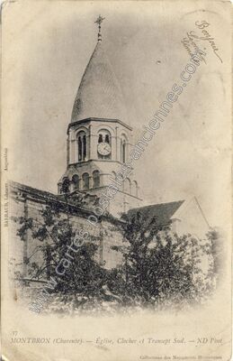 Carte postale ancienne Église, Clocher et Transept Sud — Montbron (Charente)