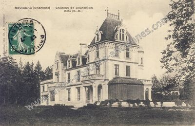 Carte postale ancienne Château de LIGNÈRES — Rouillac (Charente)