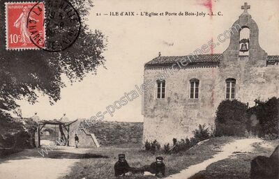Carte postale ancienne L'Eglise et Porte de Bois-Joly — Île-d'Aix (Charente-Maritime)