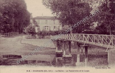 Carte postale ancienne La Baine - La Passerelle et le Logis — Chaniers (Charente-Maritime)