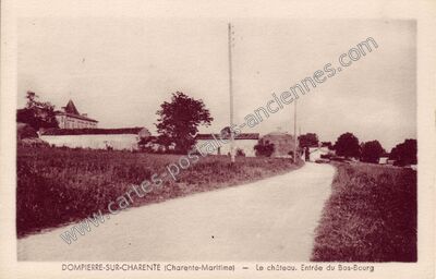 Carte postale ancienne Le château. Entrée du Bas-Bourg — Dompierre-sur-Charente (Charente-Maritime)