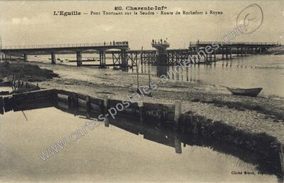 Carte postale ancienne Pont Tournant sur la Seudre - Route de Rochefort à Royan — L'Éguille (Charente-Maritime)