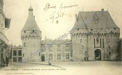Carte postale ancienne L'HOTEL-DE-VILLE (ANCIEN CHATEAU, XV° SIÈCLE) — Jonzac (Charente-Maritime)