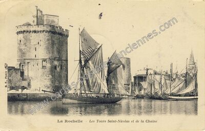 Carte postale ancienne Les Tours Saint-Nicolas et de la Chaîne — La Rochelle (Charente-Maritime)