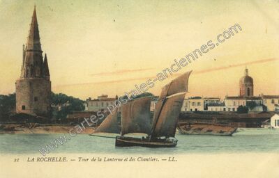 Carte postale ancienne Tour de la Lanterne et des Chantiers — La Rochelle (Charente-Maritime)