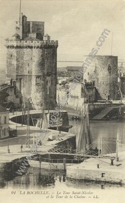 Carte postale ancienne La Tour Saint-Nicolas et la Tour de la Chaine — La Rochelle (Charente-Maritime)