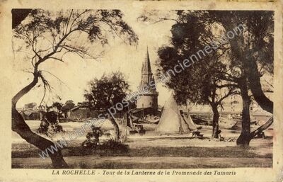 Carte postale ancienne Tour de la Lanterne de la Promenade des Tamaris — La Rochelle (Charente-Maritime)