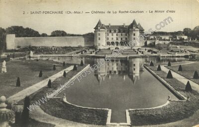 Carte postale ancienne Château de La Roche-Courbon - Le Miroir d'eau — Saint-Porchaire (Charente-Maritime)