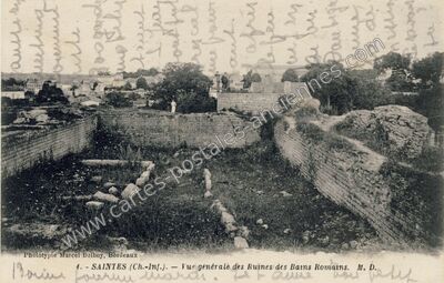 Carte postale ancienne Vue générale des Ruines des Bains Romains — Saintes (Charente-Maritime)