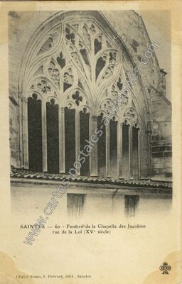 Carte postale ancienne Fenêtre de la Chapelle des Jacobins rue de la Loi (XV° siècle) — Saintes (Charente-Maritime)