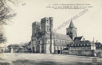 Carte postale ancienne L'Abbaye aux Dames, Eglise de la Trinité — Caen (Calvados)