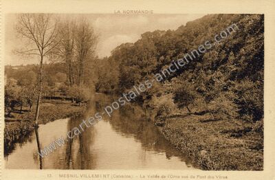 Carte postale ancienne La Vallée de l'Orne vue du Pont des Vères — Le Mesnil-Villement (Calvados)