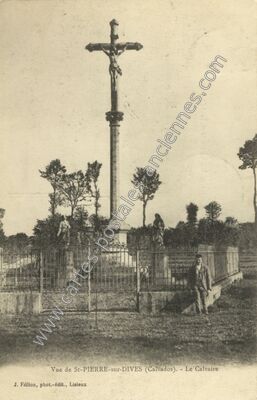 Carte postale ancienne Le Calvaire — Saint-Pierre-sur-Dives (Calvados)