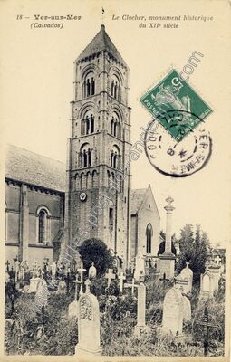 Carte postale ancienne Le Clocher, monument historique du XIIe siècle — Ver-sur-Mer (Calvados)