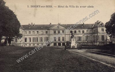 Carte postale ancienne Hôtel de Ville du XVIIIe siècle — Isigny-sur-Mer (Calvados)