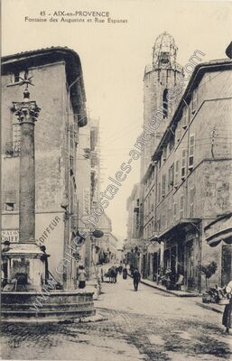 Carte postale ancienne Fontaine des Augustins et Rue Espanet — Aix-en-Provence (Bouches-du-Rhône)