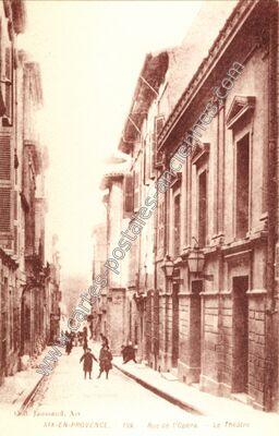 Carte postale ancienne Rue de l'Opéra. Le Théâtre — Aix-en-Provence (Bouches-du-Rhône)