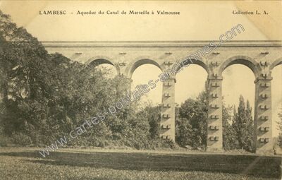 Carte postale ancienne Aqueduc du Canal de Marseille à Valmousse — Lambesc (Bouches-du-Rhône)