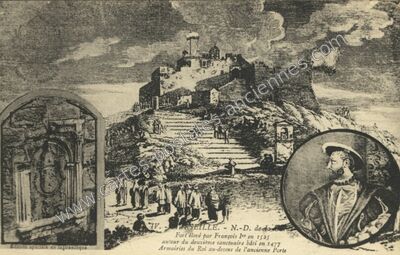 Carte postale ancienne N.-D. de la Garde. Fort élevé par François 1er en 1525 autour du deuxième sanctuaire… — Marseille (Bouches-du-Rhône)