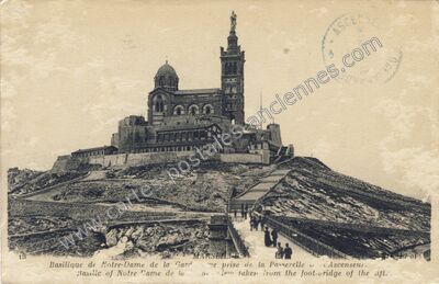 Carte postale ancienne Basilique de Notre-Dame de la Garde, prise de la Passerelle et l'Ascenseur — Marseille (Bouches-du-Rhône)