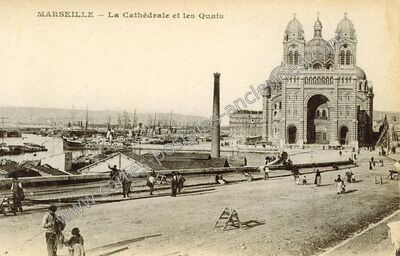 Carte postale ancienne La Cathédrale et les Quais — Marseille (Bouches-du-Rhône)