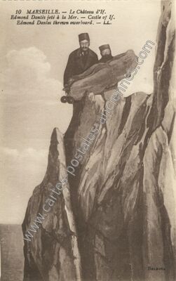 Carte postale ancienne Le Château d'If. Edmond Dantès jeté à la Mer. Edmond Dantes thrown overboard — Marseille (Bouches-du-Rhône)