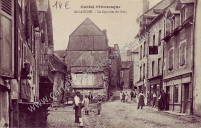 Carte postale ancienne Le Quartier du Bary — Allanche (Cantal)