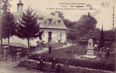 Carte postale ancienne La Maison Sevestre et Monument de Tyssandier d'Escous — Ally (Cantal)