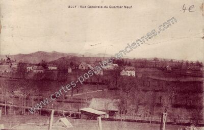 Carte postale ancienne Vue Générale du Quartier Neuf — Ally (Cantal)