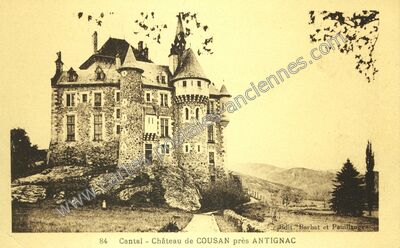 Carte postale ancienne Chateau de Cousan — Antignac (Cantal)