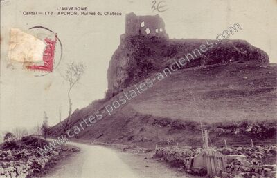 Carte postale ancienne Ruines du Château — Apchon (Cantal)