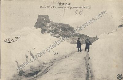 Carte postale ancienne Un comble de neige, route d'Apchon — Apchon (Cantal)